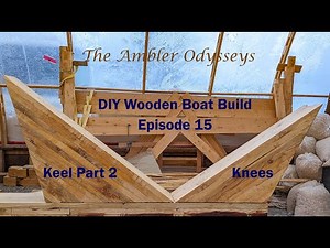 Boat Build Keel - Knees - Ep 15 - Building A Wooden Troller Yacht