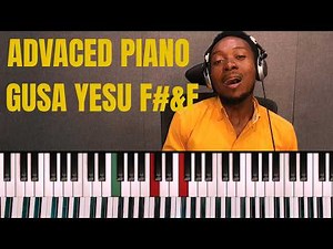 GUSA YESU Piano Tutorial | Key of F# & F (Easy Worship Lesson)