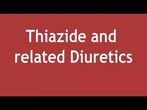 Thiazide and related Diuretics (Mechanism of Action, Uses and Adverse Effects) | Dr. Shikha Parmar