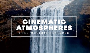 80  FREE Cinematic Atmospheres: Musical Textures and Sound Files