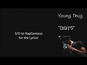 Young Thug - Digits (Lyric Video)