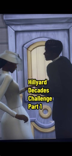 Hillyard Decades Challenge Part 1: A New Adventure in The Sims 4