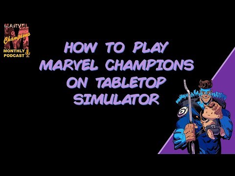 How to Play Marvel Champions on Tabletop Simulator - updated tutorial