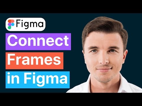 How to Connect Frames in Figma (Quick Guide)