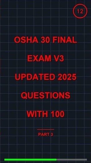 OSHA 30 FINAL EXAM V3 UPDATED 2025 QUESTIONS WITH