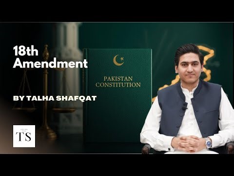 Changes made to the Constitution of Pakistan 1973 by the 18th Amendment