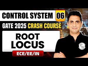 Control System 06 | Root Locus | EE / ECE / IN | GATE 2025 Crash Course