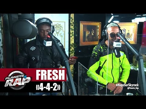 [Exclu] Fresh "4-4-2" #PlanèteRap