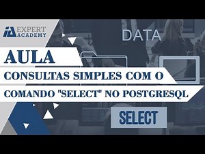 Consultas simples com o comando "select" no PostgreSQL
