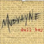 Mudvayne - Dull Boy
