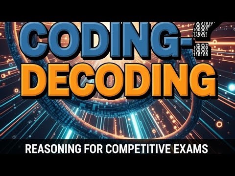 Reasoning Coding Decoding | सबसे आसान ट्रिक्स | SSC, UP Police, Railway, Bank Exams