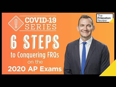 Conquering Free-Response Questions (FRQs) on the 2020 AP Exams in 6 Steps | COVID-19 Series