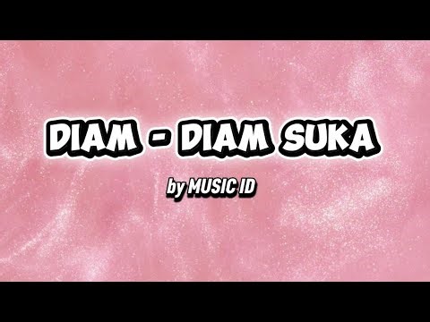 Diam-diam suka ( BY MUSIC ID )