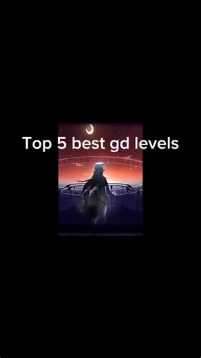Top 5 best gd levels #geometrydash
