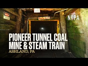 Pioneer Tunnel Coal Mine & Steam Train | Ashland, PA