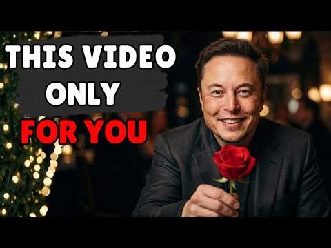 Elon Musk: "I Made This Video for One Person Only — And Yes, That Person Is You"