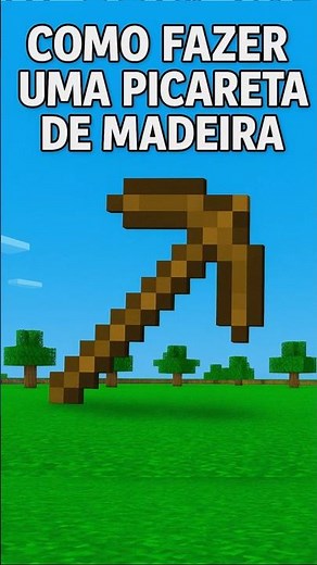Como Fazer Picareta de Madeira no Minecraft