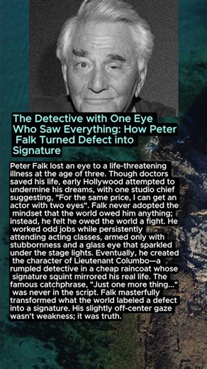 The Detective with One Eye Who Saw Everything: How Peter Falk Turned Defect into Signature