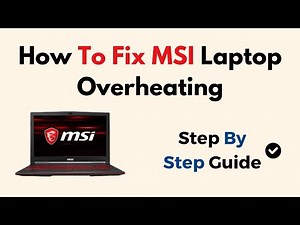 How To Fix MSI Laptop Overheating