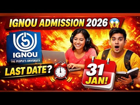 IGNOU Admission 2026 😱 | ODL & Online Program | Last Date 31 January | Full Process
