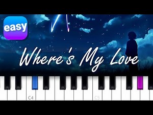 SYML - Where's My Love EASY PIANO TUTORIAL