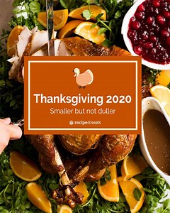 Thanksgiving 2020:  Smaller but not duller!