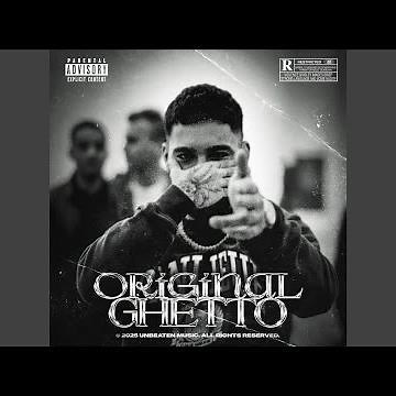 ORIGINAL GHETTO