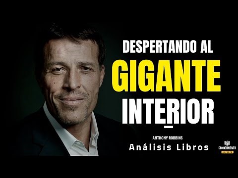 DESPERTANDO AL GIGANTE INTERIOR ( Descubriendo El Poder Interior) - Resumen de Libros Recomendados