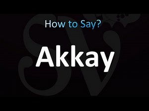 How to Pronounce Akkay (CORRECTLY!)