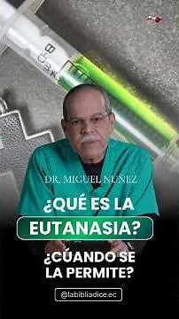 What is euthanasia? And when is it permitted? - Dr. Miguel Núñez #bible #books #medicine