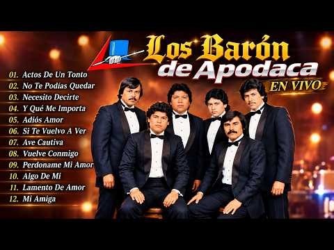 ❤️ Los Barón de Apodaca | Las Más Pegadas | 20 Grandes Éxitos Románticos del Recuerdo