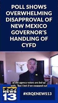 Poll shows overwhelming disapproval of New Mexico governor’s handling of CYFD