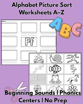 Alphabet Picture Sort Worksheets A–Z | Beginning Sounds | Phonics Centers