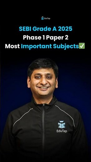 SEBI Grade A 2025 Important Topics Phase 1 Paper 2 | SEBI Assistant Manager Syllabus Preparation