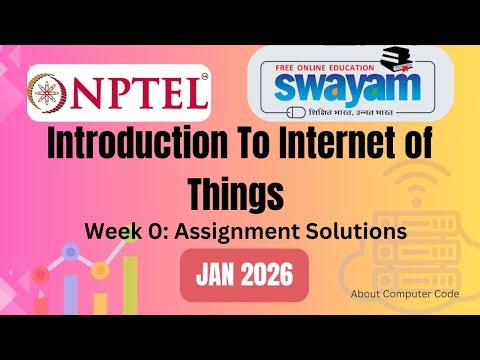 Introduction to internet of things week 0 assignment solutions (Jan 2026)#swayam2026 #nptel #swayam
