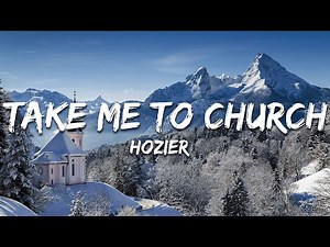 Hozier - Take Me To Church (Text/Lyrics)