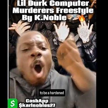 Lil Durk Computer Murderers Freestyle By K.Noble 🔫😱