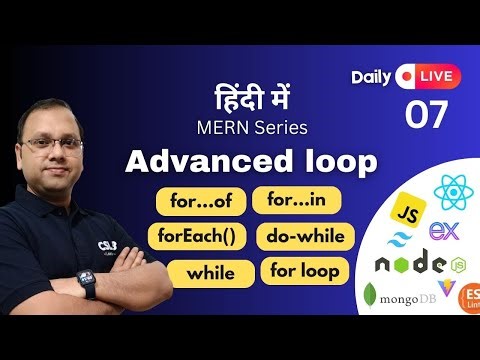 [07] Advanced Loop in JavaScript (Hindi) | for...of, for...in,forEach #cslab #coding #sikar