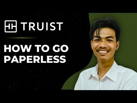How to Go Paperless on Truist
