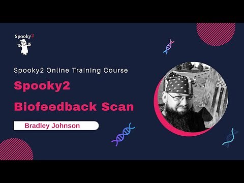 Spooky2 Online Training Course–Spooky2 Biofeedback Scan