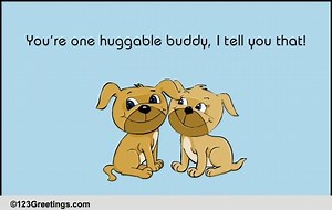 A Friendly Hug For Special Friend!