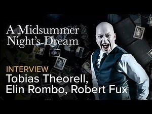 An introduction to A MIDSUMMER NIGHT'S DREAM Britten - Royal Swedish Opera