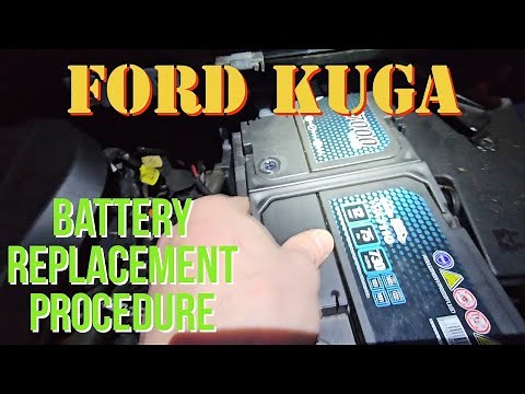 Ford Kuga - Battery Replacement Procedure