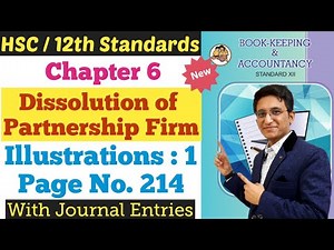 Dissolution of Partnership Firm | Illustrations Q.1 | Page No. 214 | Chapter 6 | Class 12th |