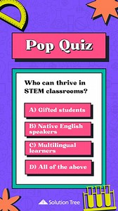  STEM is for everyone!  Discover how to bridge linguistic barriers and deliver meaningful, engaging lessons to all students, including multilingual learners. https://bit.ly/3V1R27M #ELLs #STEM #MultilingualLearners | Solution Tree | Facebook