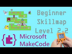 Microsoft Makecode Beginner Skill Map Level Two Part 2