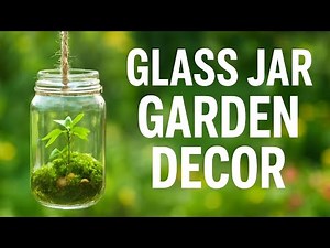 Don’t Throw Away Your Glass Jars! Beautiful DIY Garden Decor Ideas 🌿✨