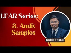 How to Select Audit Samples in Bank Branch Audits | Advances Sampling Methods in LFAR