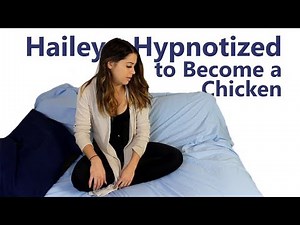 Hailey Hypnotized to Become a Chicken