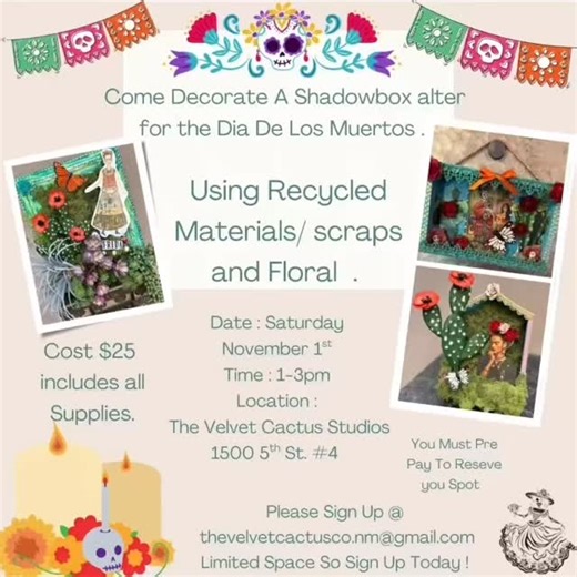 💀🕯️Dia de Muertos Shadow box Workshop 🕯️💀 Celebrate create an honor tradition. Join us for a meaningful and creative workshop where you’ll craft beautiful Dia de Muertos ( day of dead ) shadow box’s to honor our loved ones and celebrate life. 📖 PrePay / Reserve your Spot Workshop ! 📆 Saturday November 1st 1-3pm 🎟️fee $25 💀 What’s included: 🌸 all materials to create your own small sized alter style shadow box. 🕯️ guided instructions plus creative inspiration ❤️Traditional touch’s ✨ Kid 